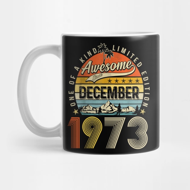 Awesome Since December 1973 Vintage 50th Birthday by Marcelo Nimtz